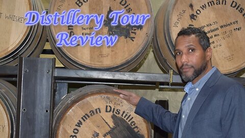 A. Smith Bowman Distillery Tour