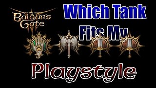 Baldur's Gate 3 - Which Class Fits My Play-style - Tanks