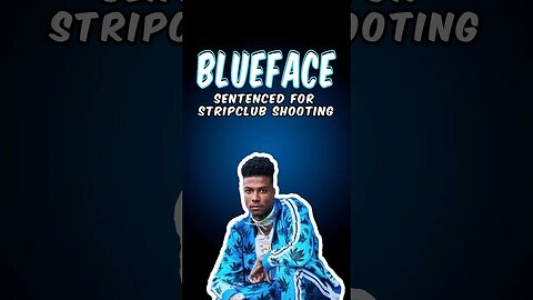 Blueface Sentenced Over 2022 Las Vegas Strip Club Shooting