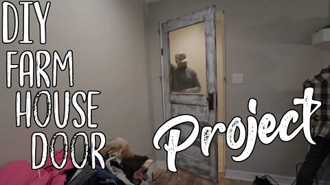 New Years Vlog/ DIY Farm House Door Project/ Family Life