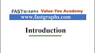 1 - FAST Graphs Value-You Academy Introduction Video