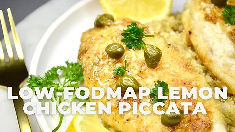 Low FODMAP Lemon Chicken Piccata