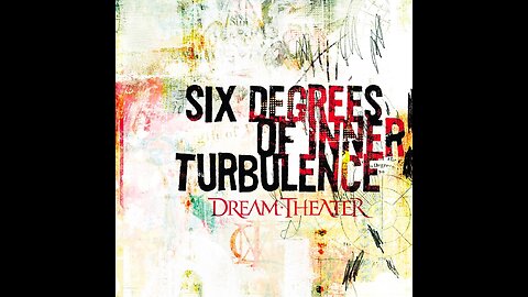 Dream Theater - Six Degrees Of Inner Turbulence