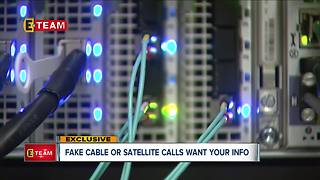 Fake cable satellite calls want your info