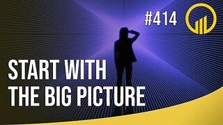 Sales Influence Podcast - Start With The Big Picture - SIP 414