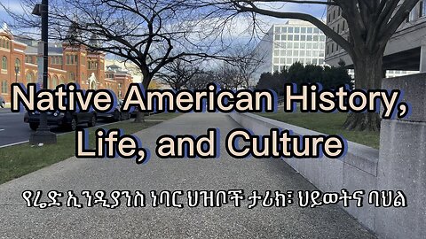 Native American History, Culture and Life