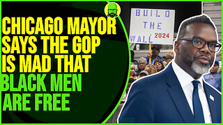 CHICAGO MAYOR SAYS REPUBLICANS ARE MAD ABOUT BLACK MEN BEING FREE