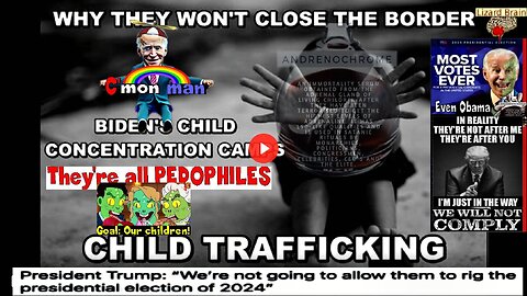 The REAL REASON WHY THEY WON'T CLOSE THE BORDER - Biden's Child Concentration Camps