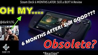 Steam Deck 6 MONTHS LATER: Still a BUY? A Review *REACTION*