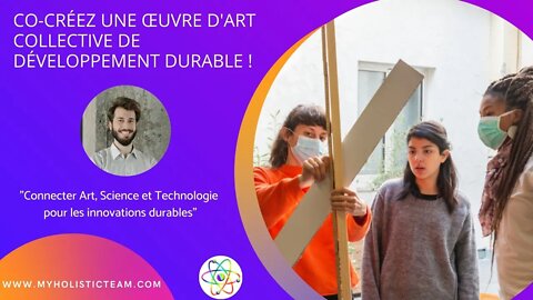 Co-créez une œuvre d'art collective de développement durable - Aurélien KRIEGER