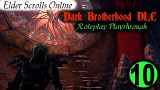 ESO Dark Brotherhood Roleplay part 10 [Elder Scrolls Online]