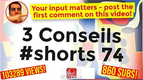 3 Conseils #shorts 74