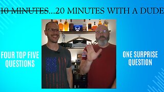 20 Minutes with a Dude