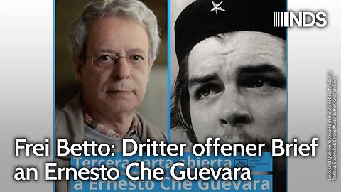 Frei Betto: Dritter offener Brief an Ernesto Che Guevara | NDS-Podcast