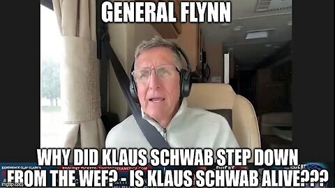 General Flynn: Why Did Klaus Schwab Step Down From the WEF? - Is Klaus Schwab Alive???