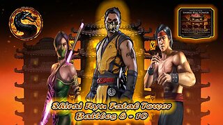 Shirai Ryu Fatal Tower Battles 6 - 10 [ Mortal Kombat ]