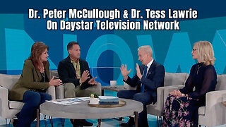 Dr. Peter McCullough & Dr. Tess Lawrie On Daystar Television Network