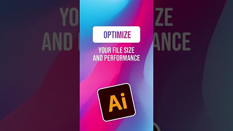 How to Optimize Your File Size and Performance in Illustrator #adobeillustrator #illustratortips
