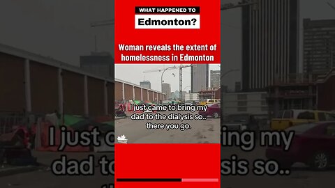 Edmonton, Alberta: What Happened??!
