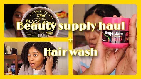 Beauty Supply Haul + Hair Wash