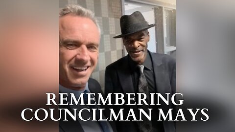 RFK Jr.: Remembering Councilman Mays