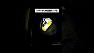 Dumpster Diving at Petco!!