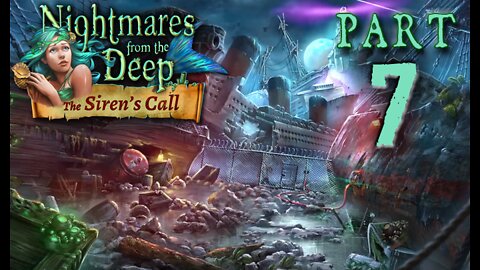 Nightmares from the Deep 2: Siren's Call - Part 7 (with commentary) PC