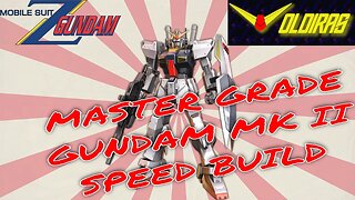 Master Grade Gundam Mk II Speed Build