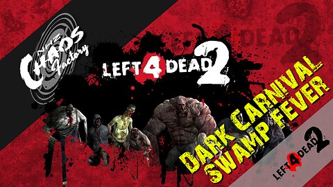 Left 4 Dead 2 - Dark Carnival Finale and Swamp Fever