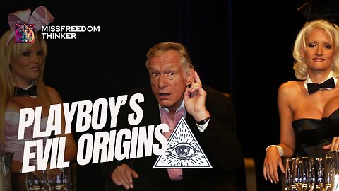 Playboy's occult origins and their role in the destruction of the family, western civilization