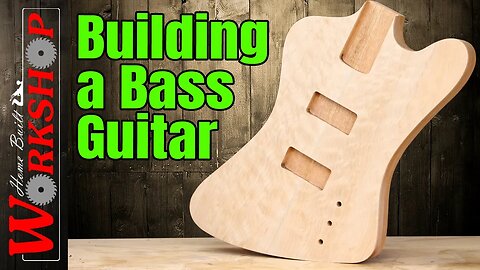 Building a Bass Guitar Part 1 | Making the Body