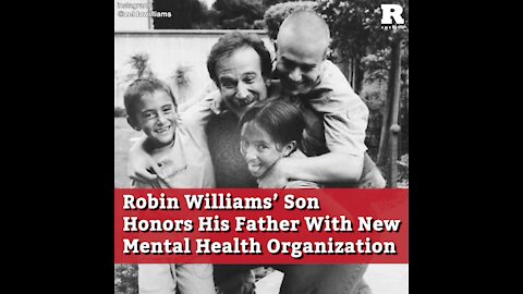 Robin Williams’ Son Honors His Father With New Mental Health Organization