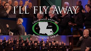 "I'll Fly Away" Louisiana Baptist Singing Men 11-17-22