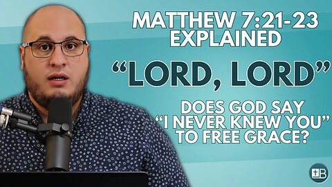 Matthew 7:21-23 Explained | "Lord, Lord... LAWLESSNESS... I never knew you..."