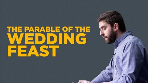 Parable of the Wedding Feast | Ben Zornes | CRF