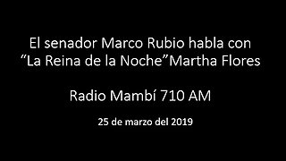 Rubio habla con Martha Flores en Radio Mambí 710AM