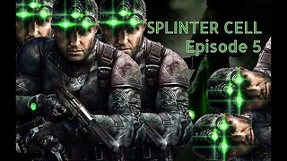 Splinter Cell 1 | Ep. 5