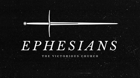 Ephesians | Pastor Deane Wagner | The River FCC | 9.20.2023