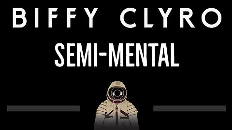 Biffy Clyro • Semi-Mental (CC) 🎤 [Karaoke] [Instrumental Lyrics]