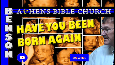Born Again - Maybe You Need a Spiritual Ultrasound | 1 Thessalonians 3:11-13 | Athens Bible Church