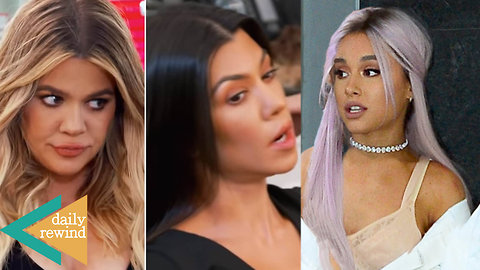 Khloe Kardashian Not Talking To Kourtney Over French Montana! Ariana Grande Shades Pete | DR