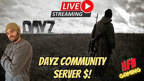 Live streaming DAYZ on the Diamond gang community server $! | then some FIFA & COD MW2