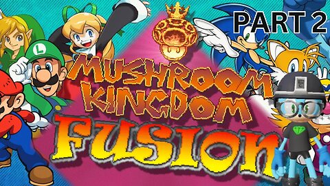 Francis Plays Mushroom Kingdom Fusion Part 2