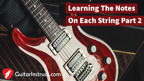 Learning the Notes on Each String Part 2 (Epi19)