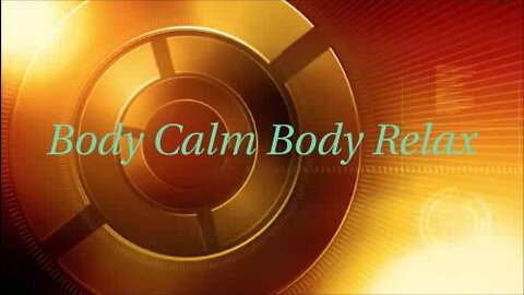 Body Calm Body Relax Direct Healing Response
