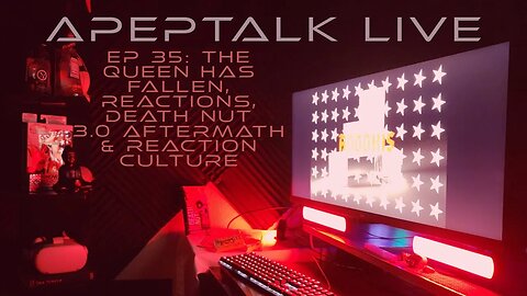 ApepTalk LIVE EP 35: The Queen has fallen, Reactons, Death Nut 3.0 Aftermath, & Reaction Culture