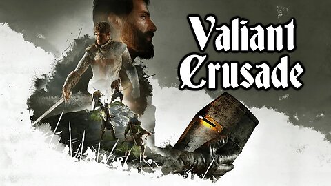 The Valiant Campaign Let's Play Part 10 | Lost Souls