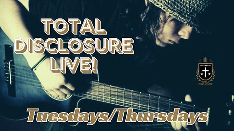 Total Disclosure Podcast #003