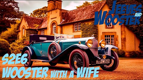 Wooster with a Wife 🎩🧐 Jeeves and Wooster S2E6 🤷‍♂️🏰