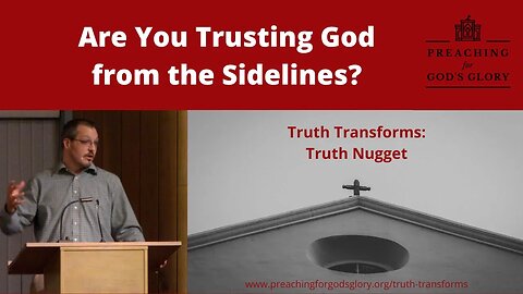 We Must Trust God with an ACTIVE Trust!!! | Truth Nugget (Proverbs 3:5-6), Faith, Bible Study